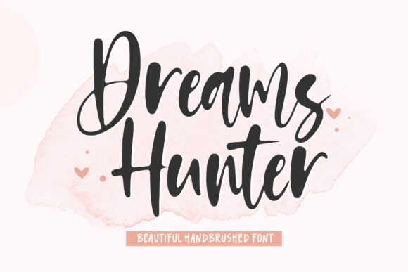 Dreams Hunter: A Hand-Brushed Font for Digital Elegance