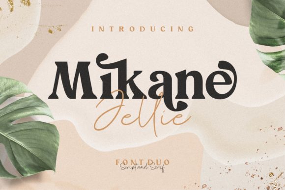 Mikane Jellie: The Perfect Script and Serif Font Duo for Makers